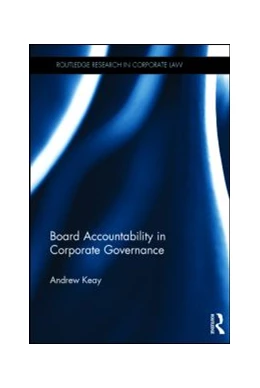 Abbildung von Keay | Board Accountability in Corporate Governance | 1. Auflage | 2015 | beck-shop.de