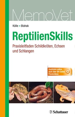 Abbildung von Kölle / Blahak | ReptilienSkills - Praxisleitfaden Schildkröten, Echsen und Schlangen | 1. Auflage | 2015 | beck-shop.de