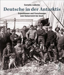 Abbildung von Lüdecke | Deutsche in der Antarktis | 1. Auflage | 2015 | beck-shop.de