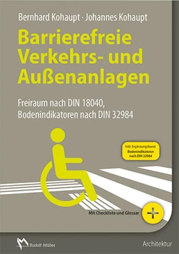 Abbildung von Kohaupt | Barrierefreie Verkehrs- und Außenanlagen | 1. Auflage | 2021 | beck-shop.de