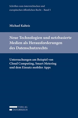 Abbildung von Kalteis | Neue Technologien und netzbasierte Medien als Herausforderungen des Datenschutzrechts | 1. Auflage | 2014 | beck-shop.de
