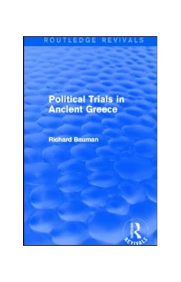 Abbildung von Bauman | Political Trials in Ancient Greece (Routledge Revivals) | 1. Auflage | 2015 | beck-shop.de