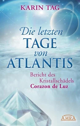Abbildung von Tag | Die letzten Tage von Atlantis | 1. Auflage | 2016 | beck-shop.de