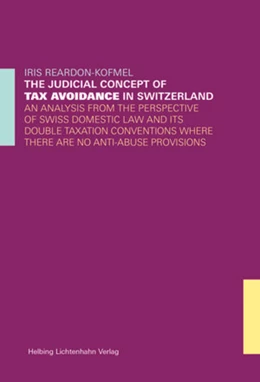 Abbildung von Reardon-Kofmel | The Judicial Concept of Tax Avoidance in Switzerland | 1. Auflage | 2015 | beck-shop.de