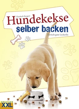 Abbildung von Bangert | Hundekekse selber backen | 1. Auflage | 2015 | beck-shop.de