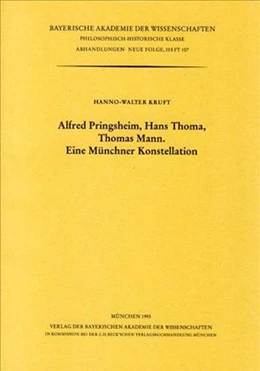 Abbildung von Kruft, Hanno-Walter | Alfred Pringsheim, Hans Thoma, Thomas Mann, Eine Münchner Konstellation | 1. Auflage | 1993 | Heft 107 | beck-shop.de