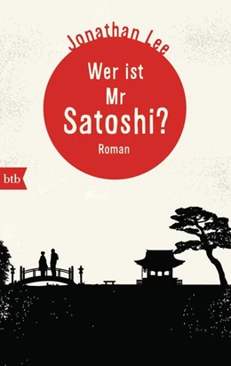 Abbildung von Lee | Wer ist Mr Satoshi? | 1. Auflage | 2015 | beck-shop.de