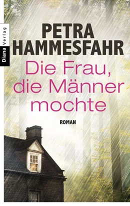 Abbildung von Hammesfahr | Die Frau, die Männer mochte | 1. Auflage | 2015 | beck-shop.de