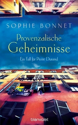 Abbildung von Bonnet | Provenzalische Geheimnisse | 1. Auflage | 2015 | beck-shop.de