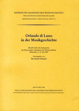 Abbildung von Schmid, Bernhold | Orlando di Lasso in der Musikgeschichte | 1. Auflage | 1996 | Heft 111 | beck-shop.de