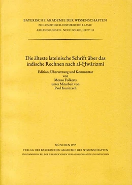 Abbildung von Folkerts, Menso / Kunitzsch, Paul | Die älteste lateinische Schrift über das indische Rechnen nach al-Hwarizmi | 1. Auflage | 1997 | Heft 113 | beck-shop.de