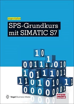 Abbildung von Kaftan | SPS-Grundkurs mit SIMATIC S7 | 6. Auflage | 2015 | beck-shop.de