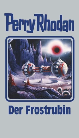 Abbildung von Perry Rhodan 130. Der Frostrubin | 1. Auflage | 2015 | beck-shop.de