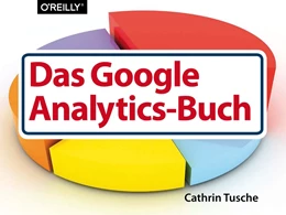 Abbildung von Cathrin Tusche | Das Google Analytics-Buch | 1. Auflage | 2015 | beck-shop.de