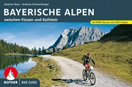 Abbildung von Baur / Schwendinger | Bike Guide Bayerische Alpen | 1. Auflage | 2022 | beck-shop.de