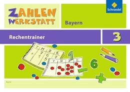Abbildung von Zahlenwerkstatt - Rechentrainer 3. Bayern | 1. Auflage | 2015 | beck-shop.de