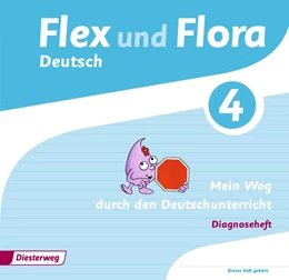 Abbildung von Flex und Flora 4. Diagnoseheft: Mein Weg durch den Deutschunterricht | 1. Auflage | 2015 | beck-shop.de