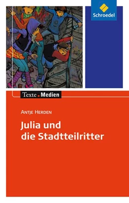Abbildung von Herden | Julia und die Stadtteilritter: Textausgabe mit Materialien | 1. Auflage | 2015 | beck-shop.de