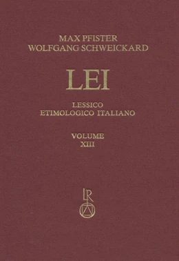 Abbildung von Pfister / Schweickard | Lessico Etimologico Italiano. Band 13 (XIII) | 1. Auflage | 2015 | beck-shop.de