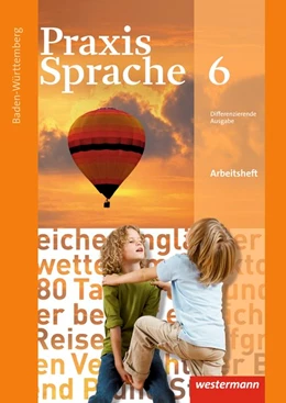 Abbildung von Menzel | Praxis Sprache 6. Arbeitsheft. Baden-Württemberg | 1. Auflage | 2015 | beck-shop.de