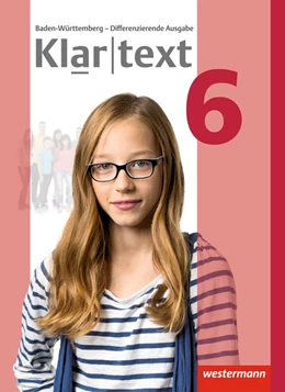 Abbildung von Klartext 6. Schulbuch. Differenzierende. Baden-Württemberg | 1. Auflage | 2015 | beck-shop.de