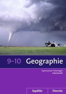 Abbildung von Seydlitz / Diercke Geographie 9 / 10. Arbeitsheft. Sekundarstufe 1. Thüringen | 1. Auflage | 2015 | beck-shop.de
