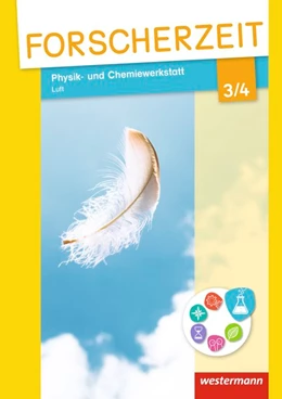 Abbildung von Forscherzeit 3 / 4. Schülerheft. Physik- und Chemiewerkstatt. Luft | 1. Auflage | 2015 | beck-shop.de