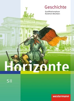 Abbildung von Horizonte. Schulbuch. Qualifikationsphase. Nordrhein-Westfalen | 1. Auflage | 2015 | beck-shop.de