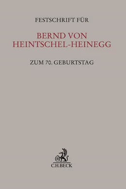 Abbildung von Festschrift für Bernd von Heintschel-Heinegg zum 70. Geburtstag | 1. Auflage | 2015 | beck-shop.de