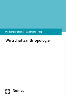 Abbildung von Dierksmeier / Hemel | Wirtschaftsanthropologie | 1. Auflage | 2015 | beck-shop.de