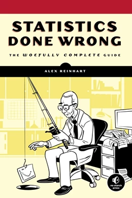 Abbildung von Reinhart | Statistics Done Wrong | 1. Auflage | 2015 | beck-shop.de