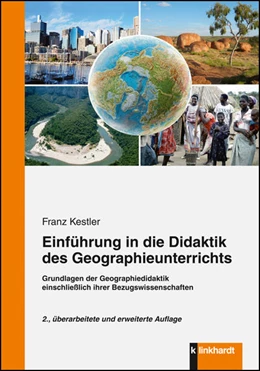 Abbildung von Kestler | Einführung in die Didaktik des Geographieunterrichts | 2. Auflage | 2014 | beck-shop.de