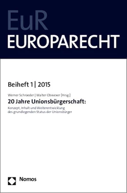 Abbildung von Obwexer / Schroeder | 20 Jahre Unionsbürgerschaft: | 1. Auflage | 2015 | beck-shop.de