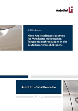 Abbildung von Brinkmann | Neue Arbeitsplatzperspektiven für Mitarbeiter mit kritischen Tätigkeitseinschränkungen in der deutschen Automobilbranche | 1. Auflage | 2015 | 74 | beck-shop.de