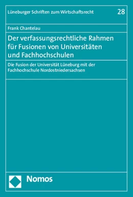 Abbildung von Chantelau | Der verfassungsrechtliche Rahmen für Fusionen von Universitäten und Fachhochschulen | 1. Auflage | 2015 | 28 | beck-shop.de