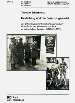 Abbildung von Stadt Heidelberg / Scharnholz | Heidelberg und die Besatzungsmacht | 1. Auflage | 2002 | beck-shop.de