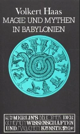 Abbildung von Haas | Magie und Mythen in Babylonien | 1. Auflage | 1986 | beck-shop.de