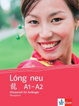 Abbildung von Lóng neu (A1-A2). Übungsbuch. Chinesisch für Anfänger | 1. Auflage | 2015 | beck-shop.de