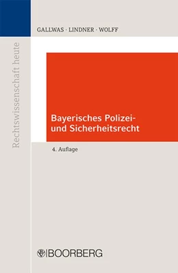 Abbildung von Gallwas / Lindner | Bayerisches Polizei- und Sicherheitsrecht | 4. Auflage | 2015 | beck-shop.de