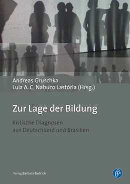 Abbildung von Gruschka / Calmon Nabuco Lastória | Zur Lage der Bildung | 1. Auflage | 2015 | beck-shop.de