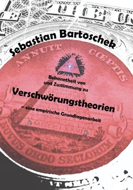 Abbildung von Bartoschek | Bekanntheit von und Zustimmung zu Verschwörungstheorien - eine empirische Grundlagenarbeit | 1. Auflage | 2015 | beck-shop.de