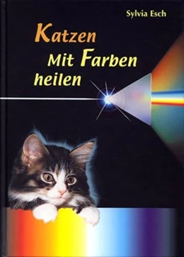 Abbildung von Esch | Katzen - Mit Farben heilen | 1. Auflage | 2005 | beck-shop.de