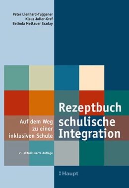 Abbildung von Lienhard-Tuggener / Joller-Graf | Rezeptbuch schulische Integration | 2. Auflage | 2015 | beck-shop.de