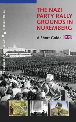 Abbildung von Schmidt / Urban | The Nazi Party Rally Grounds in Nuremberg | 2. Auflage | 2009 | beck-shop.de