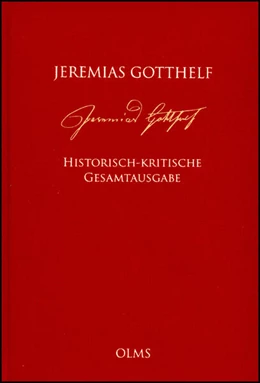 Abbildung von Mahlmann-Bauer / Zimmermann | Jeremias Gotthelf: Historisch-kritische Gesamtausgabe (HKG) | 1. Auflage | 2015 | beck-shop.de
