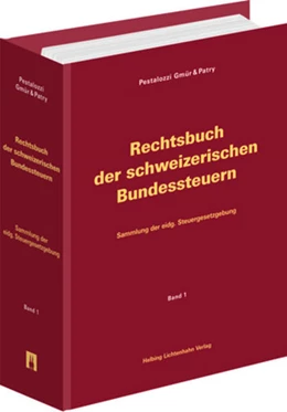 Abbildung von Pestalozzi Attorneys at Law Ltd | Rechtsbuch der schweizerischen Bundessteuern | 1. Auflage | 2014 | beck-shop.de