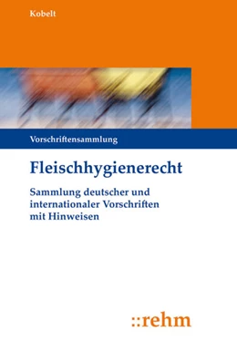 Abbildung von Kobelt | Fleischhygienerecht • ohne Aktualisierungsservice | 1. Auflage | 2024 | beck-shop.de