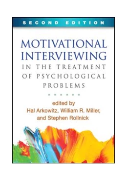 Abbildung von Arkowitz / Westra | Motivational Interviewing in the Treatment of Psychological Problems, Second Edition | 2. Auflage | 2015 | beck-shop.de