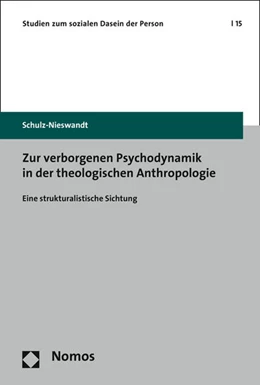 Abbildung von Schulz-Nieswandt | Zur verborgenen Psychodynamik in der theologischen Anthropologie | 1. Auflage | 2015 | beck-shop.de