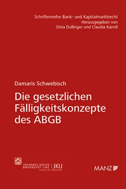 Abbildung von Schwebisch | Die gesetzlichen Fälligkeitskonzepte des ABGB | 1. Auflage | 2015 | 7 | beck-shop.de